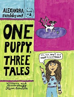 One Puppy, Three Tales: Alexandra Rambles On! image number 0