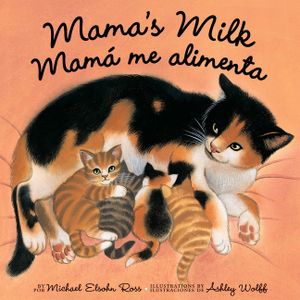 Mama's Milk / Mam&aacute; Me Alimenta image number 0