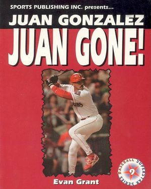 Juan Gonzalez: Juan Gone! image number 0