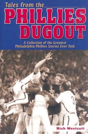 Tales from the Phillies Dugout image number 0