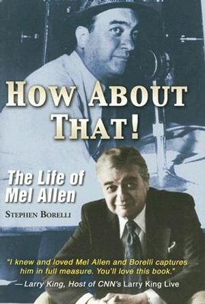 How about That!: The Life of Mel Allen image number 0