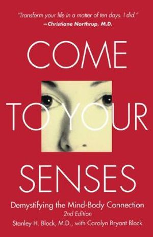 Come to Your Senses: Demystifying the Mind-Body Connection image number 0