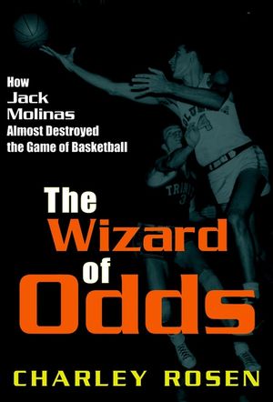 The Wizard of Odds: How Jack Molinas Almost Destroyed the Game of Basketball image number 0