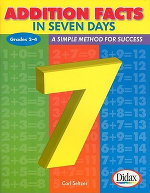 Addition Facts in Seven Days, Grades 2-4: A Simple Method for Success image number 0