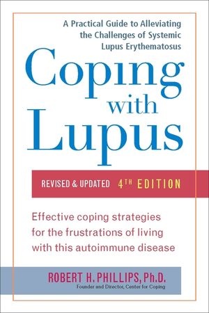 Coping with Lupus: Revised & Updated, Fourth Edition image number 0