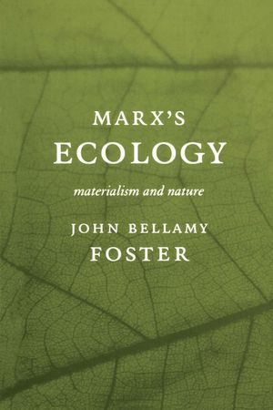 Marx&acirc; (Tm)S Ecology: Materialism and Nature image number 0