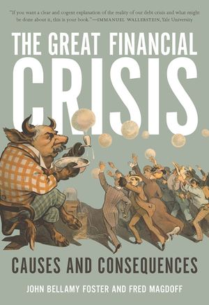 The Great Financial Crisis: Causes and Consequences image number 0