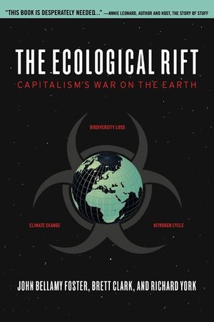 The Ecological Rift: Capitalism's War on the Earth image number 0
