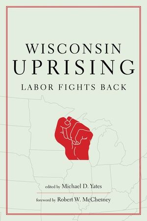 Wisconsin Uprising: Labor Fights Back image number 0