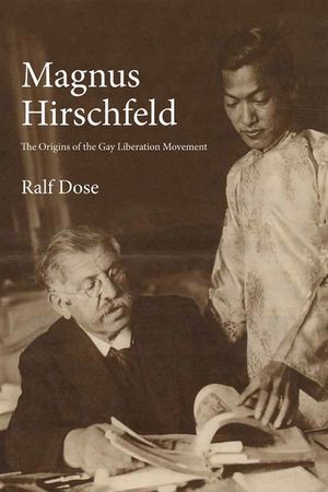 Magnus Hirschfeld: The Origins of the Gay Liberation Movement image number 0