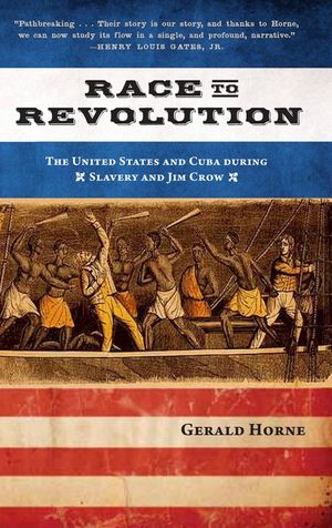 Race to Revolution: The U.S. and Cuba During Slavery and Jim Crow image number 0