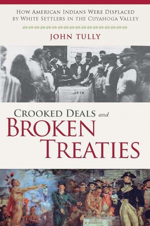 Crooked Deals and Broken Treaties: How American Indians Were Displaced by White Settlers in the Cuyahoga Valley image number 0