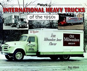 International Heavy Trucks of the 1950s image number 0