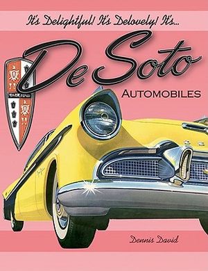 It's Delightful! It's Delovely! It's... Desoto Automobiles image number 0