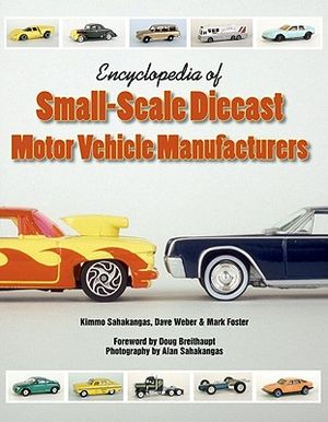 Encyclopedia of Small-Scale Diecast Motor Vehicle Manufacturers image number 0
