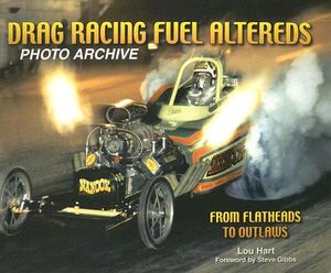 Drag Racing Fuel Altereds: From Flatheads to Outlaws image number 0