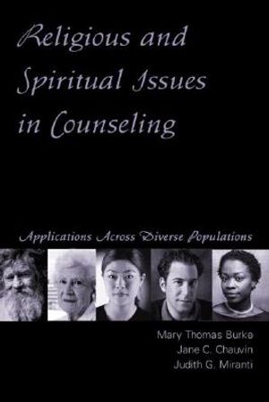 Religious and Spiritual Issues in Counseling: Applications Across Diverse Populations image number 0