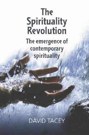 The Spirituality Revolution: The Emergence of Contemporary Spirituality image number 0