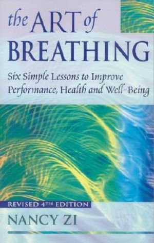The Art of Breathing: Six Simple Lessons to Improve Performance, Health and Well-Being image number 0
