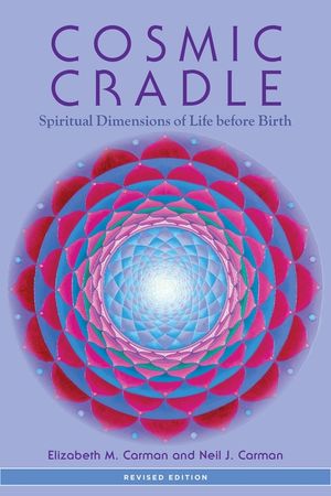 Cosmic Cradle: Spiritual Dimensions of Life Before Birth image number 0