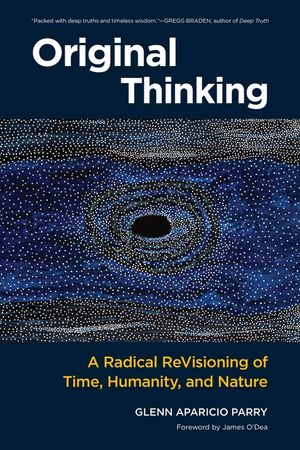 Original Thinking: A Radical Revisioning of Time, Humanity, and Nature image number 0