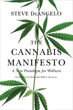The Cannabis Manifesto: A New Paradigm for Wellness image number 0