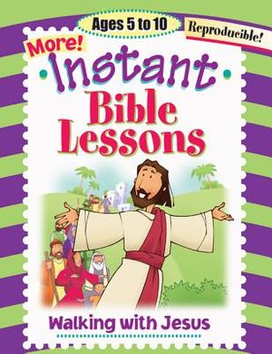 Instant Bible Lessons: Walking with Jesus: Ages 5-10 image number 0