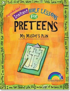Instant Bible Lessons: My Master's Plan: Preteens image number 0