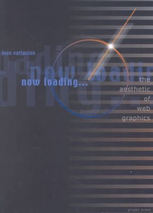 Now Loading... the Aesthetic of Web Graphics [With CD-ROM] image number 0