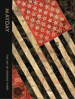Mayday: The Art of Shepard Fairey image number 0