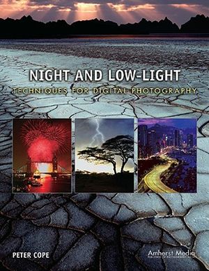 Night and Low-Light: Techniques for Digital Photography image number 0