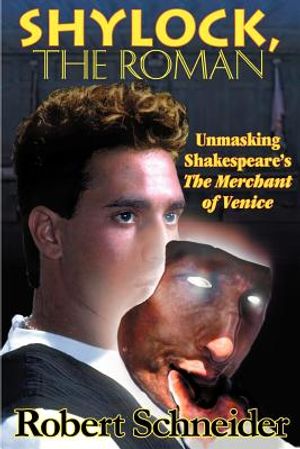 Shylock, the Roman: Unmasking Shakespeare's the Merchant of Venice image number 0