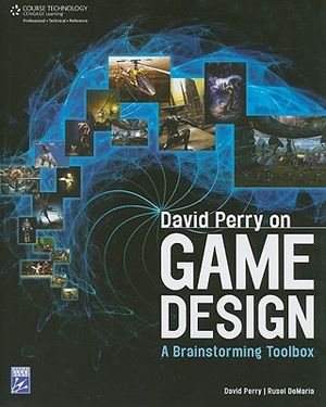 David Perry on Game Design: A Brainstorming Toolbox image number 0