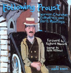 Following Proust: Norman Churches, Cathedrals, and Paris Paintings image number 0