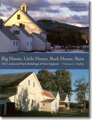Big House, Little House, Back House, Barn: The Connected Farm Buildings of New England image number 0