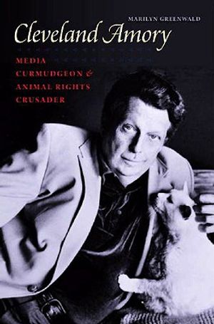 Cleveland Amory: Media Curmudgeon & Animal Rights Crusader image number 0