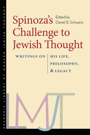 Spinoza's Challenge to Jewish Thought: Writings on His Life, Philosophy, and Legacy image number 0