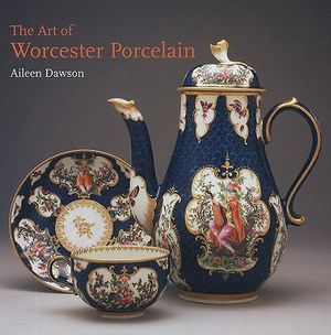 The Art of Worcester Porcelain, 1751-1788: Masterpieces from the British Museum Collection image number 0