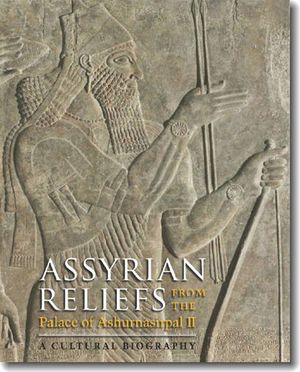 Assyrian Reliefs from the Palace of Ashurnasirpal II: A Cultural Biography image number 0