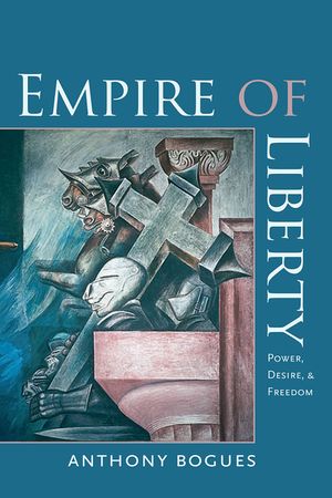 Empire of Liberty: Power, Desire, and Freedom image number 0
