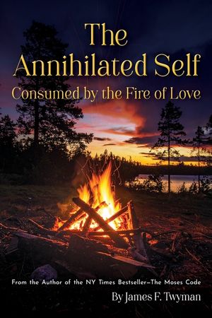 The Annihilated Self: Consumed by the Fire of Love image number 0