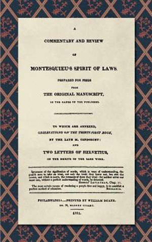 A Commentary and Review of Montesquieu's Spirit of Laws, Prepared for Press from the Original Manuscript in the Hands of the Publisher (1811): To Whic image number 0