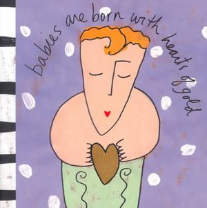 Babies Are Born with Hearts of Gold image number 0
