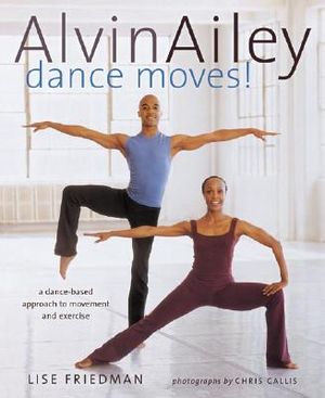 Alvin Ailey Dance Moves!: A New Way to Exercise image number 0