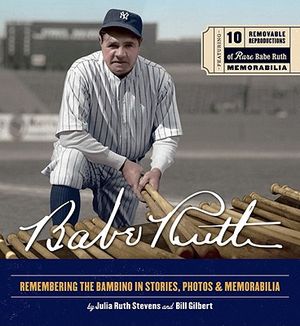 Babe Ruth: Remembering the Bambino in Stories, Photos & Memorabilia image number 0