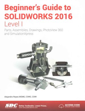 Beginner's Guide to Solidworks 2016 - Level I (Including Unique Access Code) image number 0