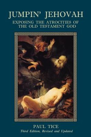 Jumpin' Jehovah: Exposing the Atrocities of the Old Testament God image number 0