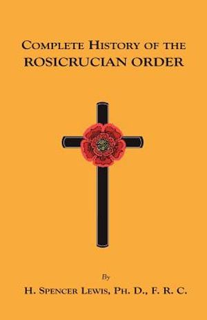 Complete History of the Rosicrucian Order image number 0