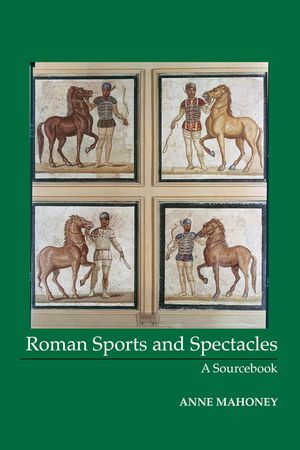Roman Sports and Spectacles: A Sourcebook image number 0