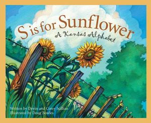 S Is for Sunflower: A Kansas Alphabet image number 0